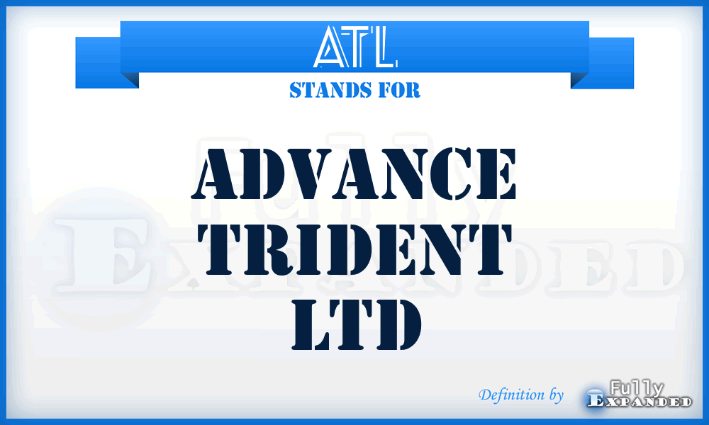 ATL - Advance Trident Ltd