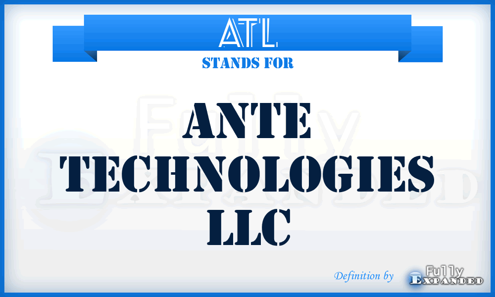ATL - Ante Technologies LLC