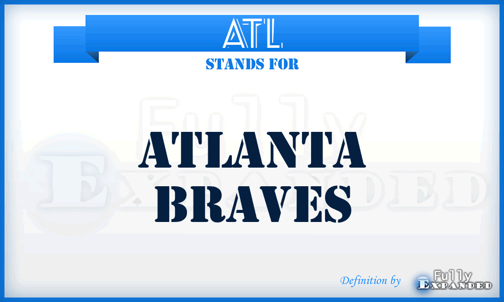 ATL - Atlanta Braves