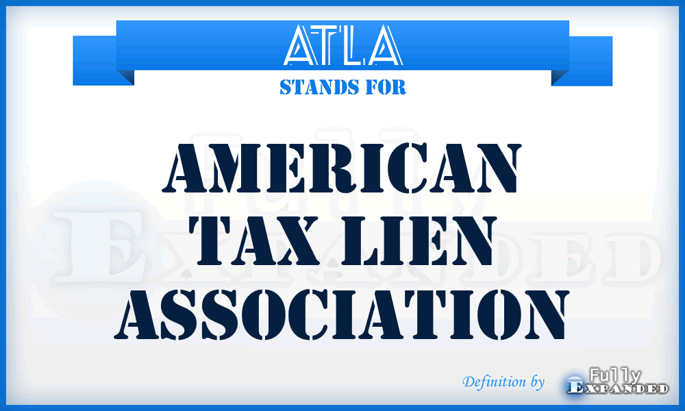 ATLA - American Tax Lien Association