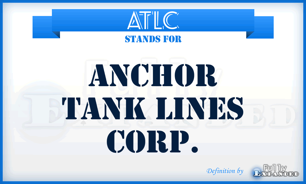 ATLC - Anchor Tank Lines Corp.