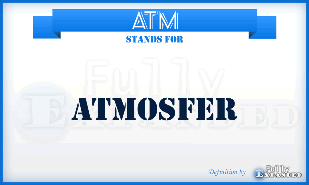 ATM - ATMosfer