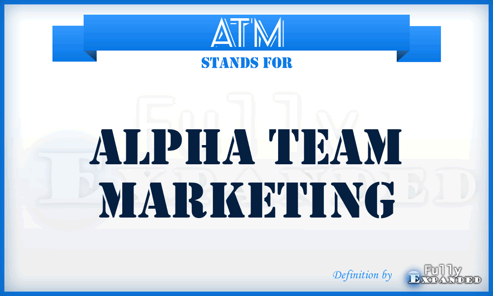 ATM - Alpha Team Marketing