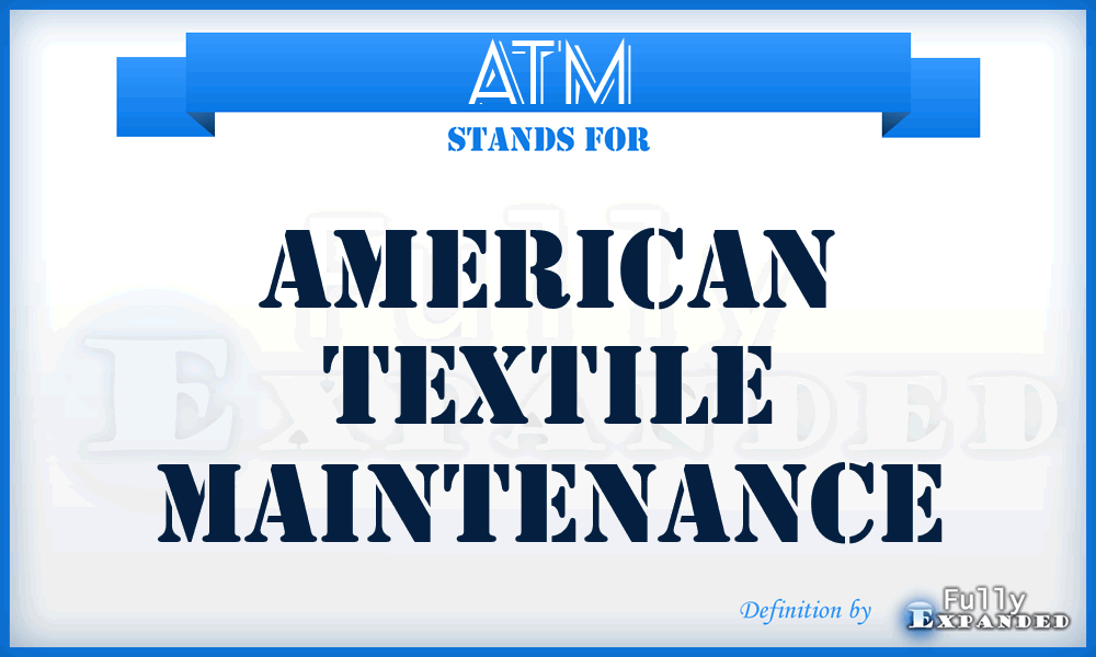 ATM - American Textile Maintenance