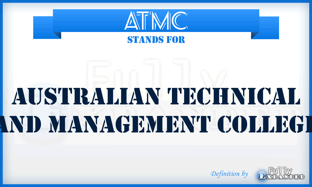 ATMC - Australian Technical and Management College