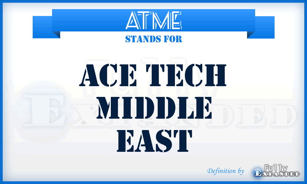 ATME - Ace Tech Middle East