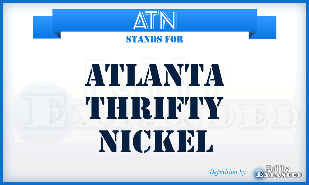 ATN - Atlanta Thrifty Nickel