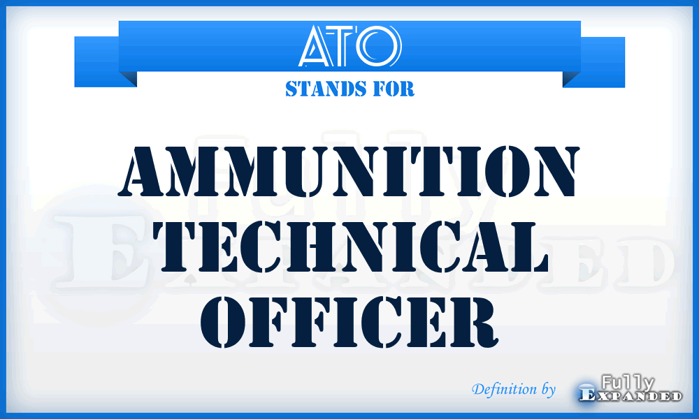 ATO - Ammunition Technical Officer