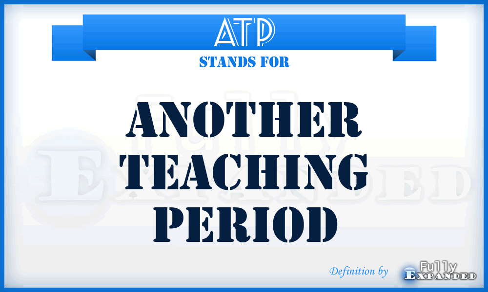 ATP - Another Teaching Period