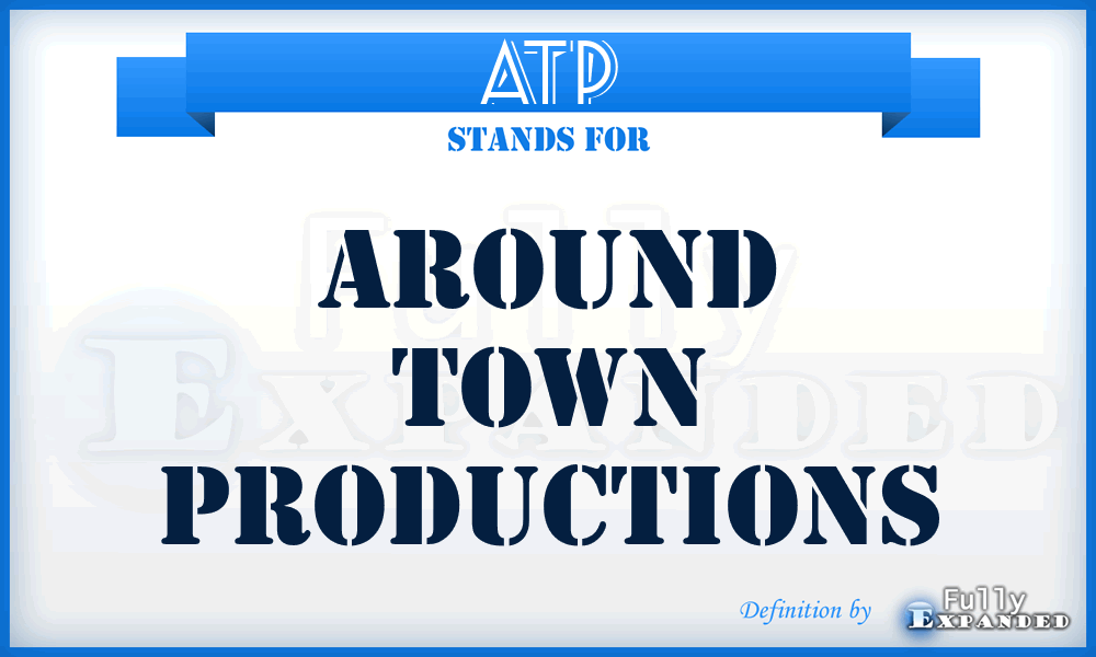 ATP - Around Town Productions