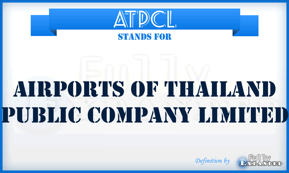 ATPCL - Airports of Thailand Public Company Limited