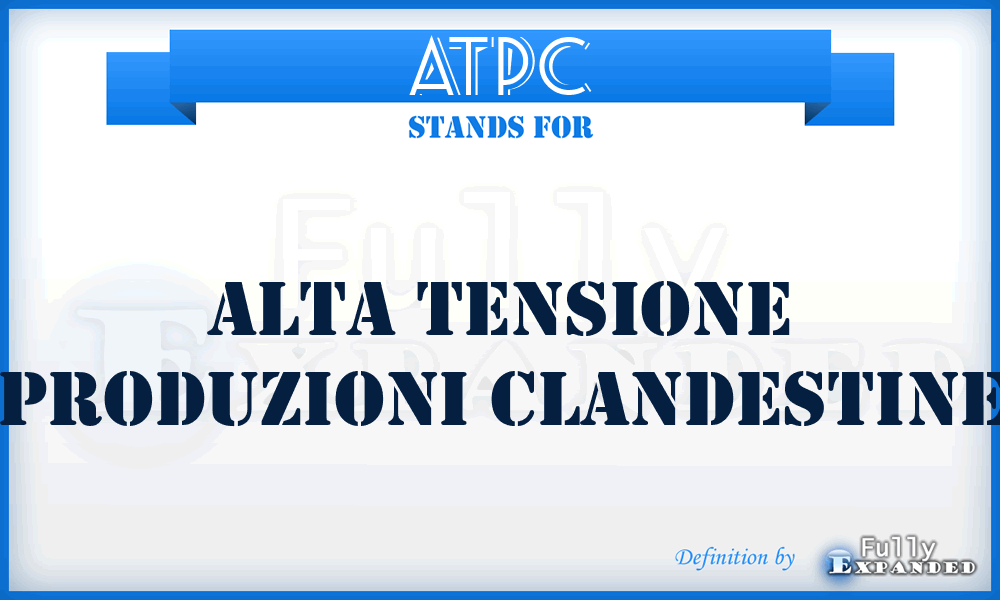 ATPC - Alta Tensione Produzioni Clandestine