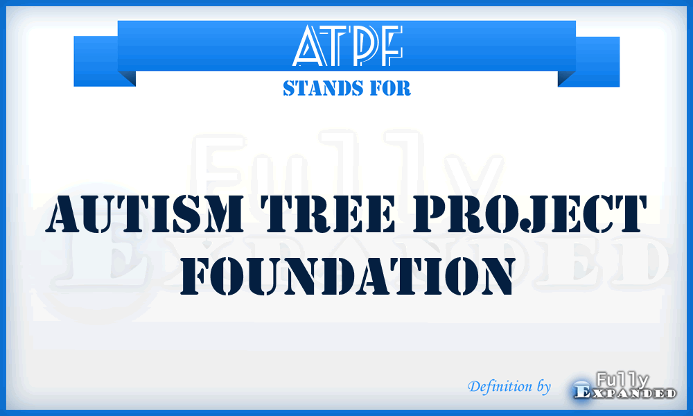 ATPF - Autism Tree Project Foundation