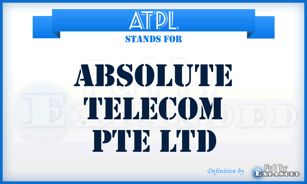 ATPL - Absolute Telecom Pte Ltd