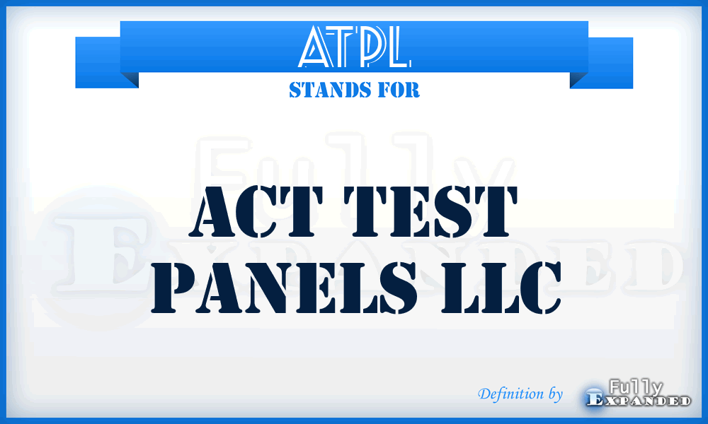 ATPL - Act Test Panels LLC