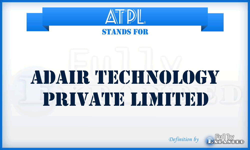 ATPL - Adair Technology Private Limited