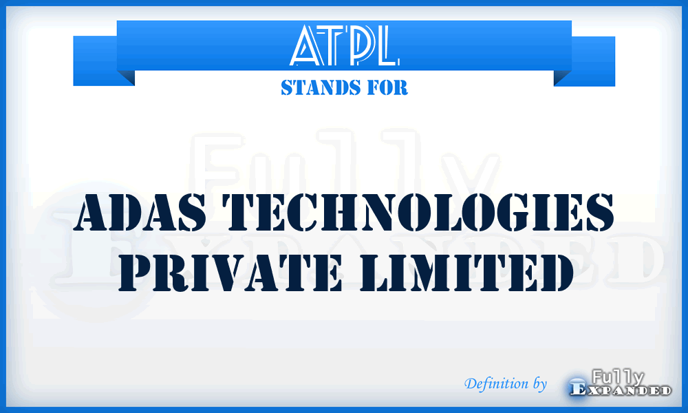 ATPL - Adas Technologies Private Limited