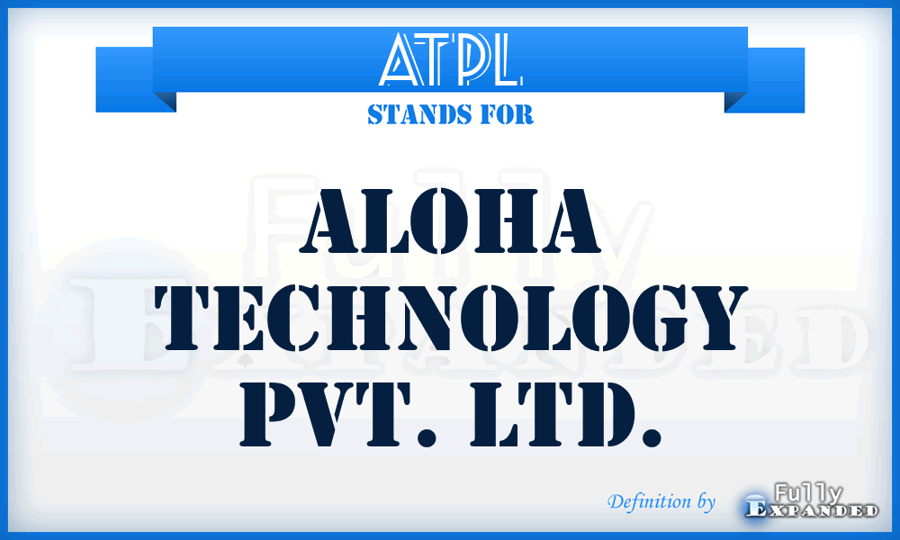 ATPL - Aloha Technology Pvt. Ltd.