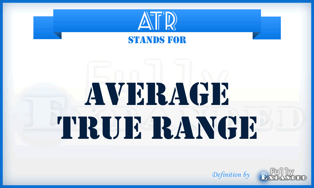 ATR - Average True Range