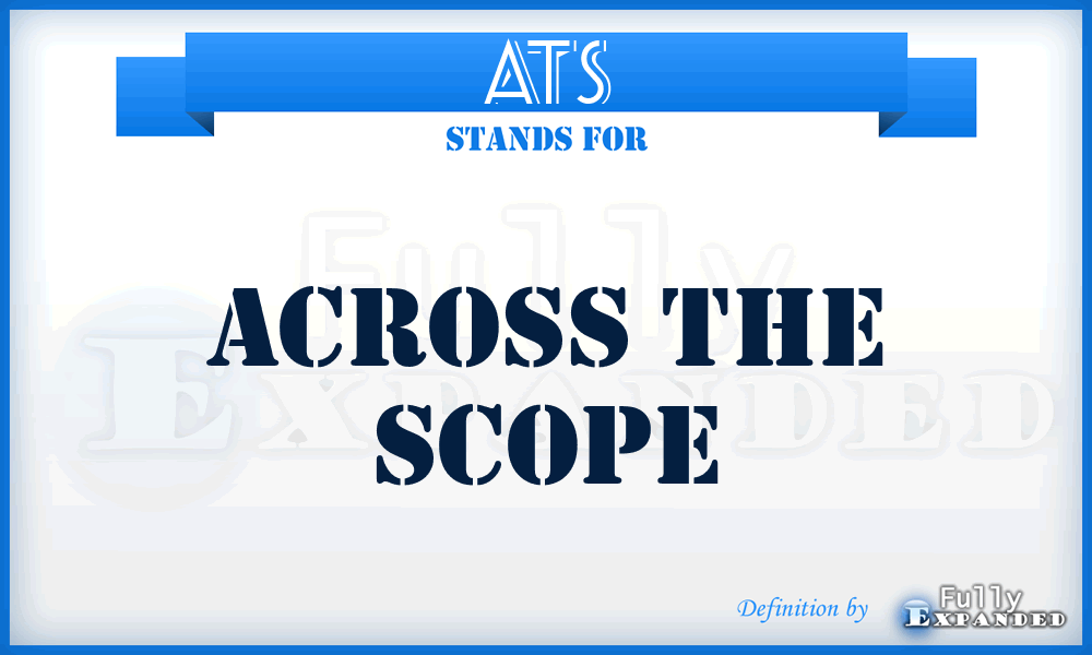 ATS - Across The Scope