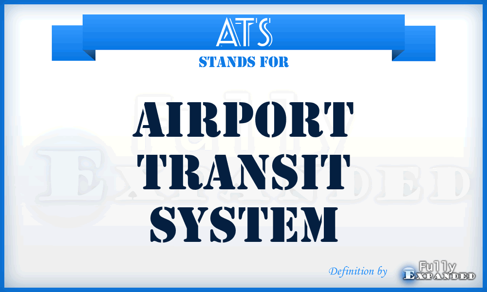 ATS - Airport Transit System