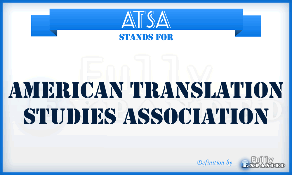 ATSA - American Translation Studies Association