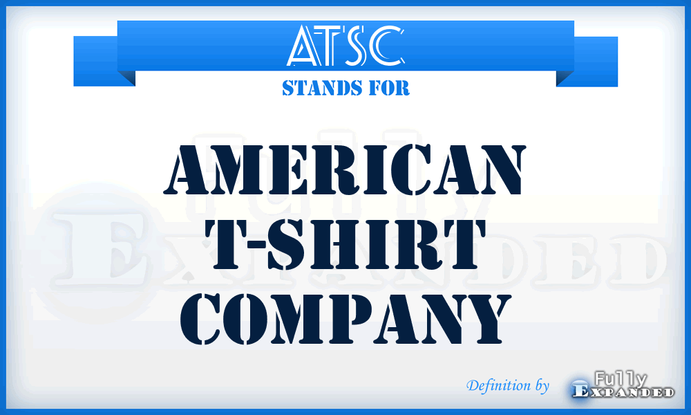 ATSC - American T-Shirt Company