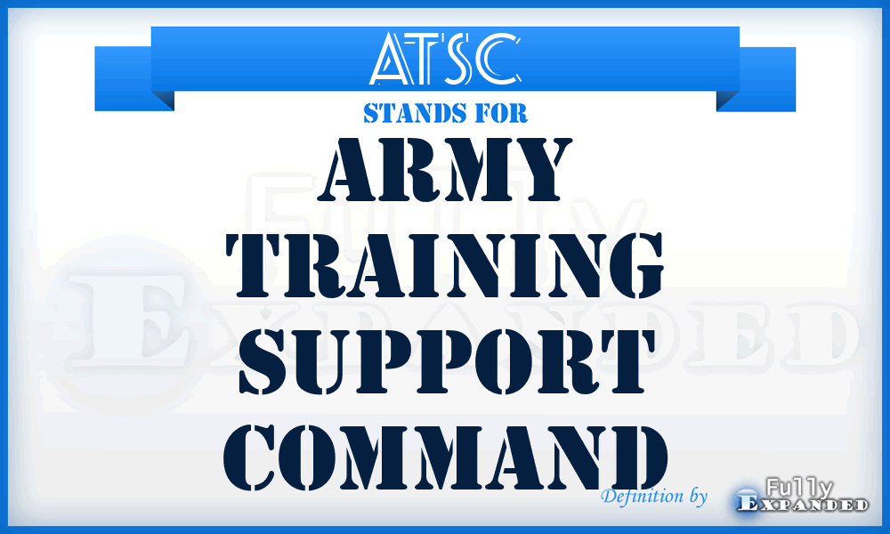 ATSC - Army Training Support Command