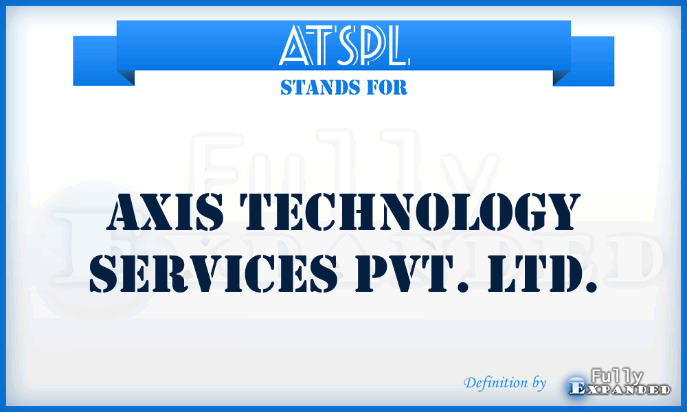 ATSPL - Axis Technology Services Pvt. Ltd.