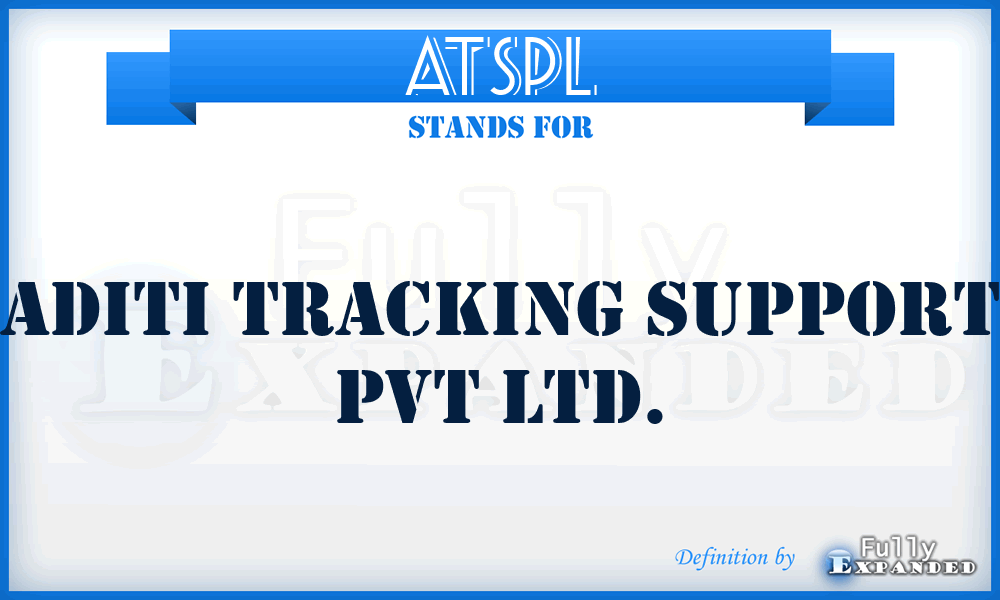 ATSPL - Aditi Tracking Support Pvt Ltd.