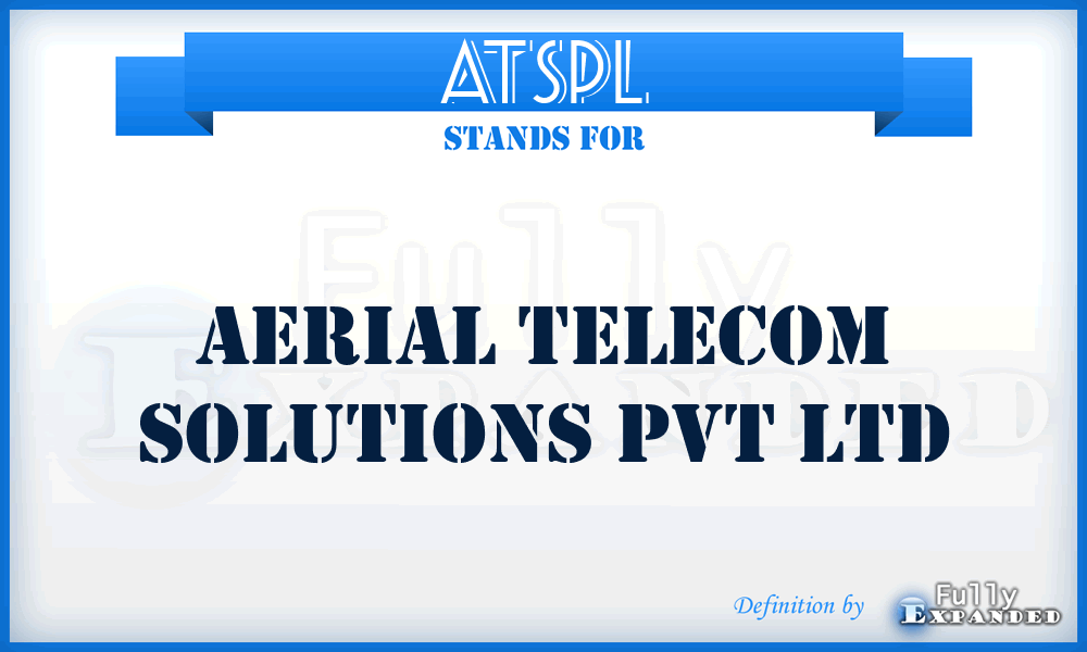 ATSPL - Aerial Telecom Solutions Pvt Ltd