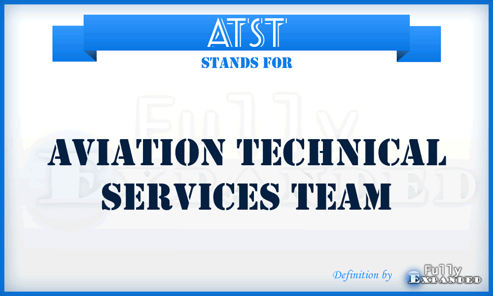 ATST - Aviation Technical Services Team