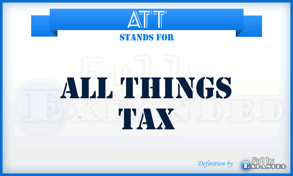 ATT - All Things Tax