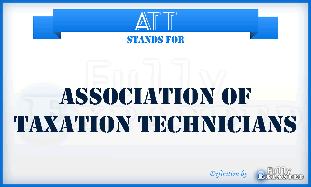 ATT - Association of Taxation Technicians