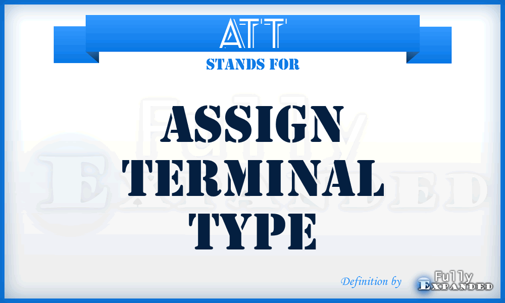 ATT - assign terminal type