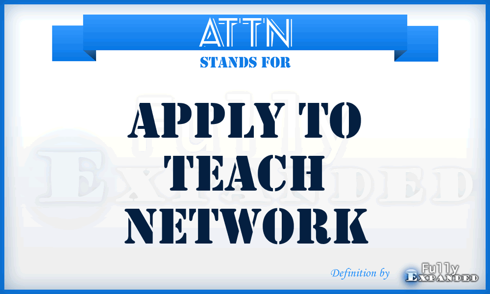 ATTN - Apply to Teach Network