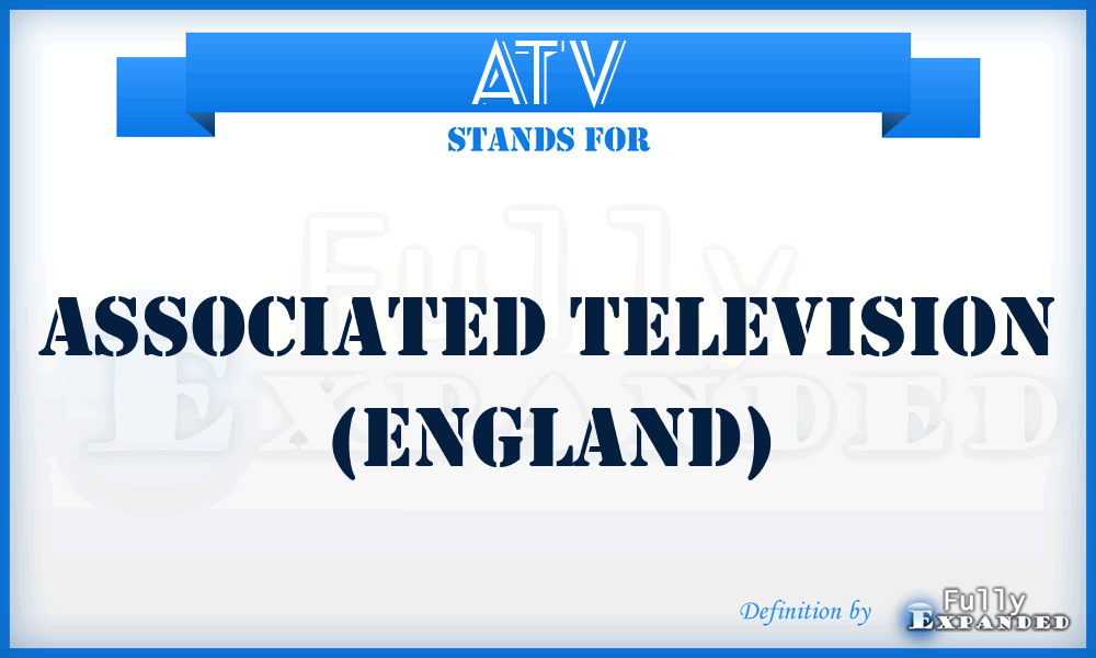 ATV - Associated Television (England)