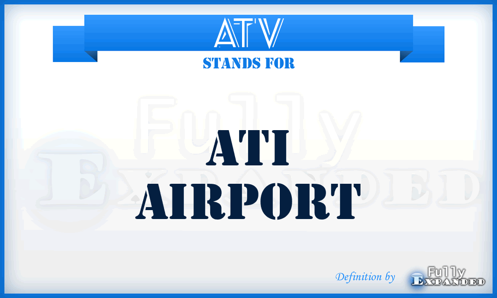 ATV - Ati airport