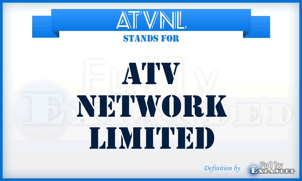ATVNL - ATV Network Limited