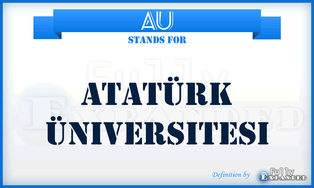 AU - Atatürk Üniversitesi