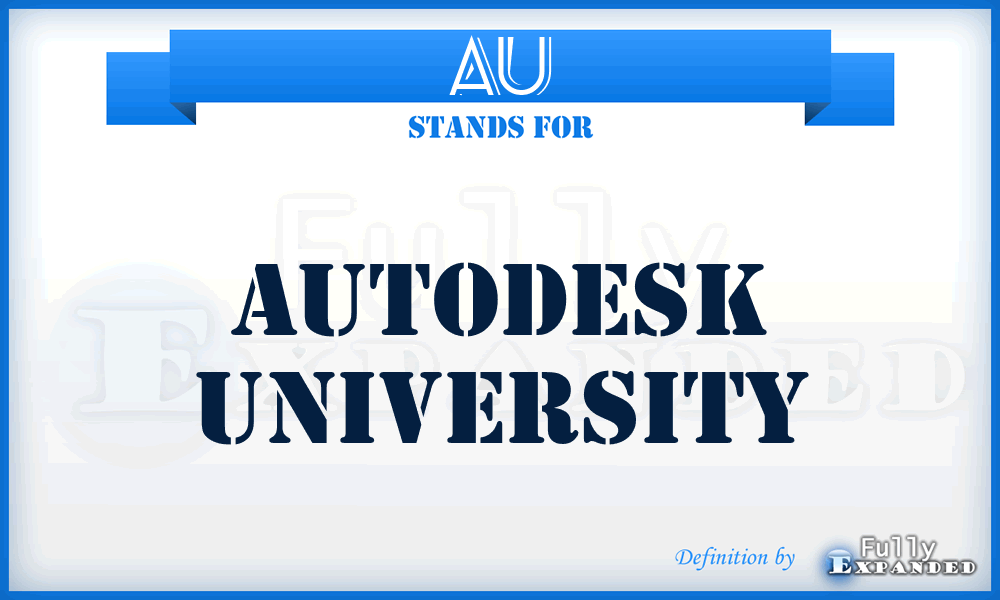 AU - Autodesk University