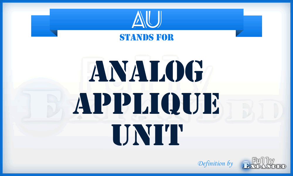 AU - Analog Applique Unit