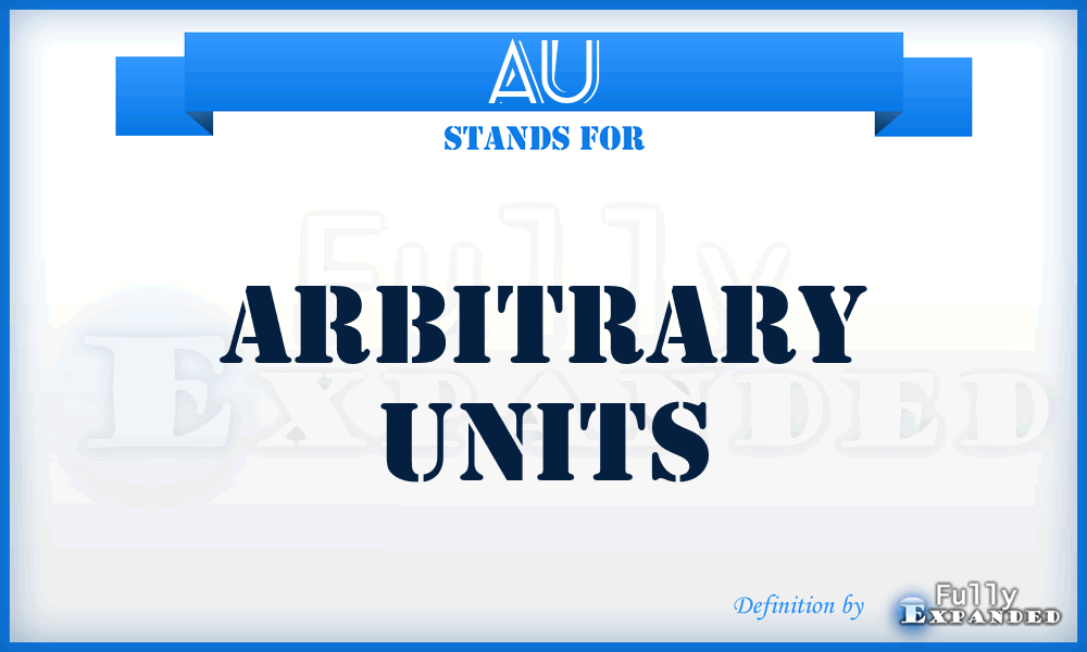 AU - Arbitrary Units