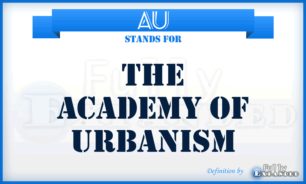 AU - The Academy of Urbanism