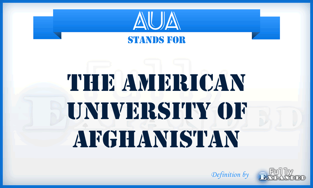 AUA - The American University of Afghanistan