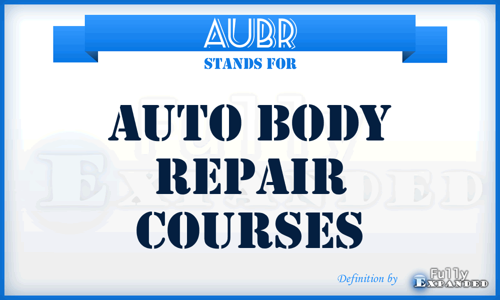 AUBR - AUto BOdy Repair courses