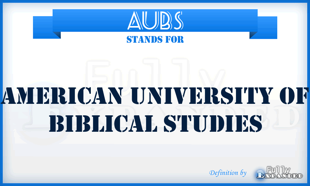 AUBS - American University of Biblical Studies