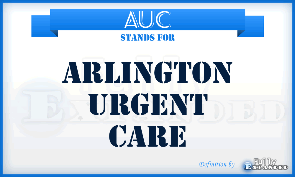 AUC - Arlington Urgent Care