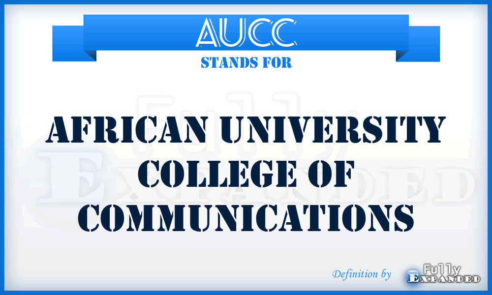 AUCC - African University College of Communications