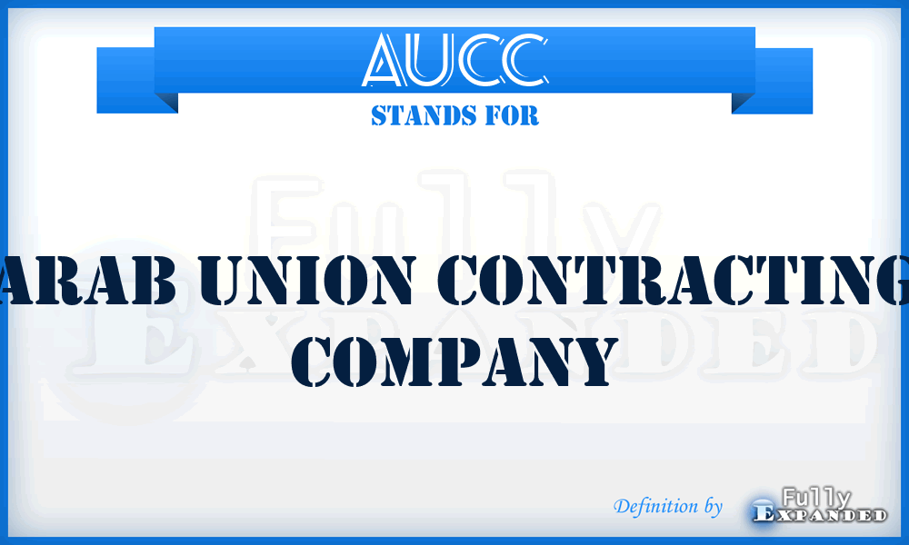 AUCC - Arab Union Contracting Company